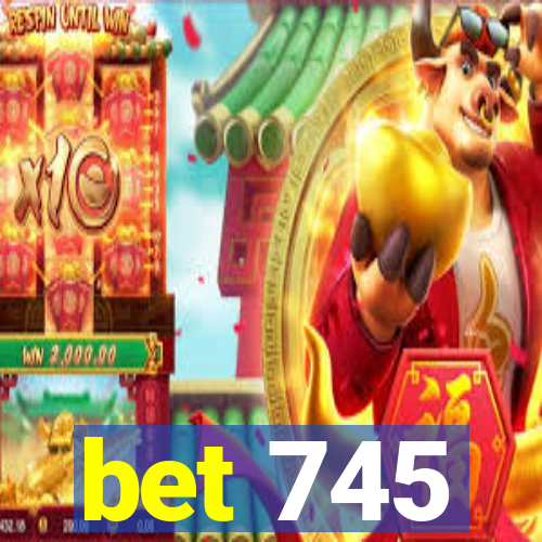 bet 745